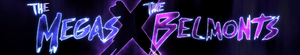 The Megas X The Belmonts Merch!